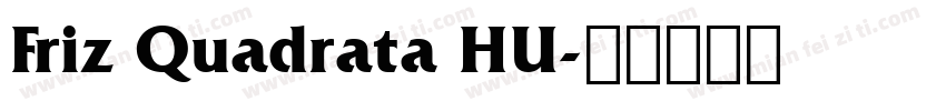 Friz Quadrata HU字体转换